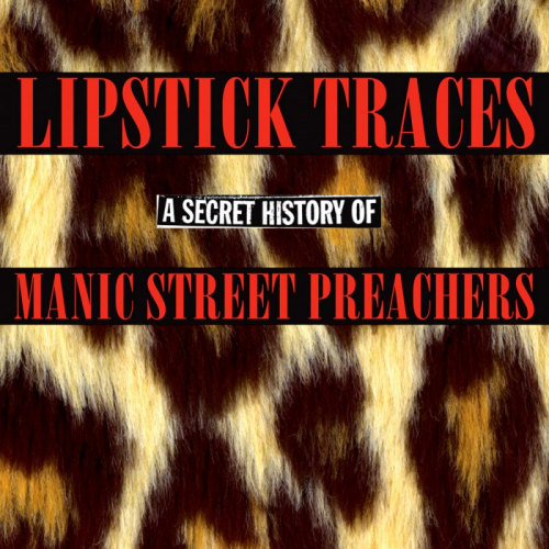 MANIC STREET PREACHERS - LIPSTICK TRACESMANIC STREET PREACHERS - LIPSTICK TRACES.jpg
